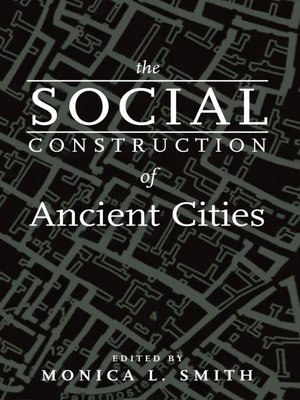 cover image of The Social Construction of Ancient Cities